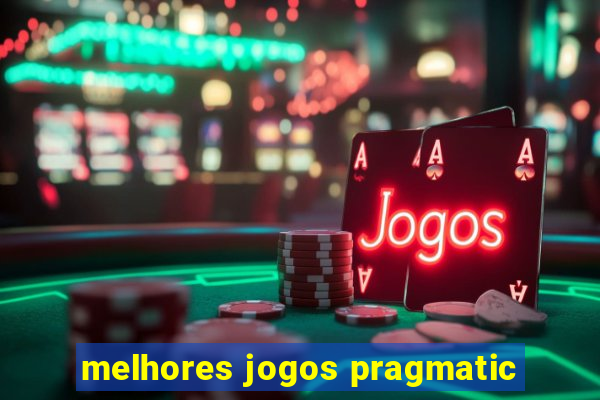 melhores jogos pragmatic